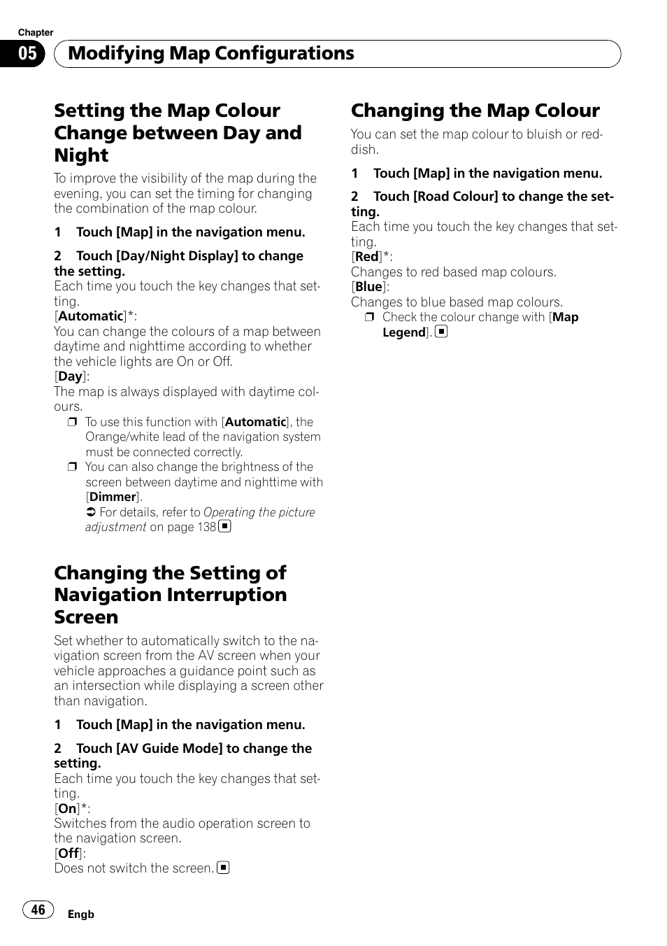 Changing the setting of navigation, Interruption screen, Changing the map colour | Modifying map configurations | Pioneer AVIC-HD3-II User Manual | Page 46 / 193