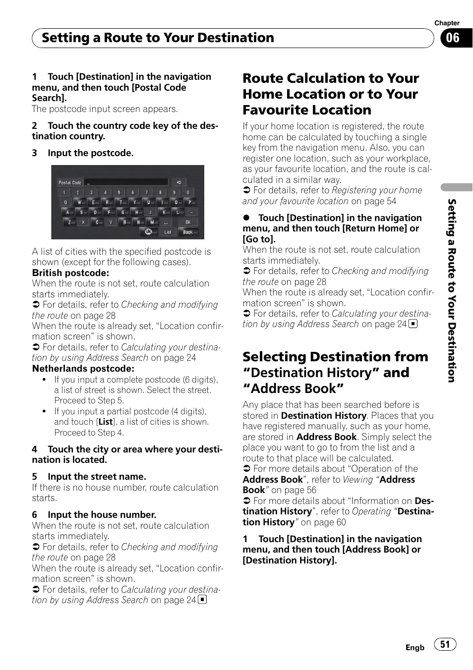 Route calculation to your home location or, To your favourite location, Selecting destination from | Destination, History, And “address book” 51, Setting a route to your destination | Pioneer AVIC-HD3-II User Manual | Page 51 / 193