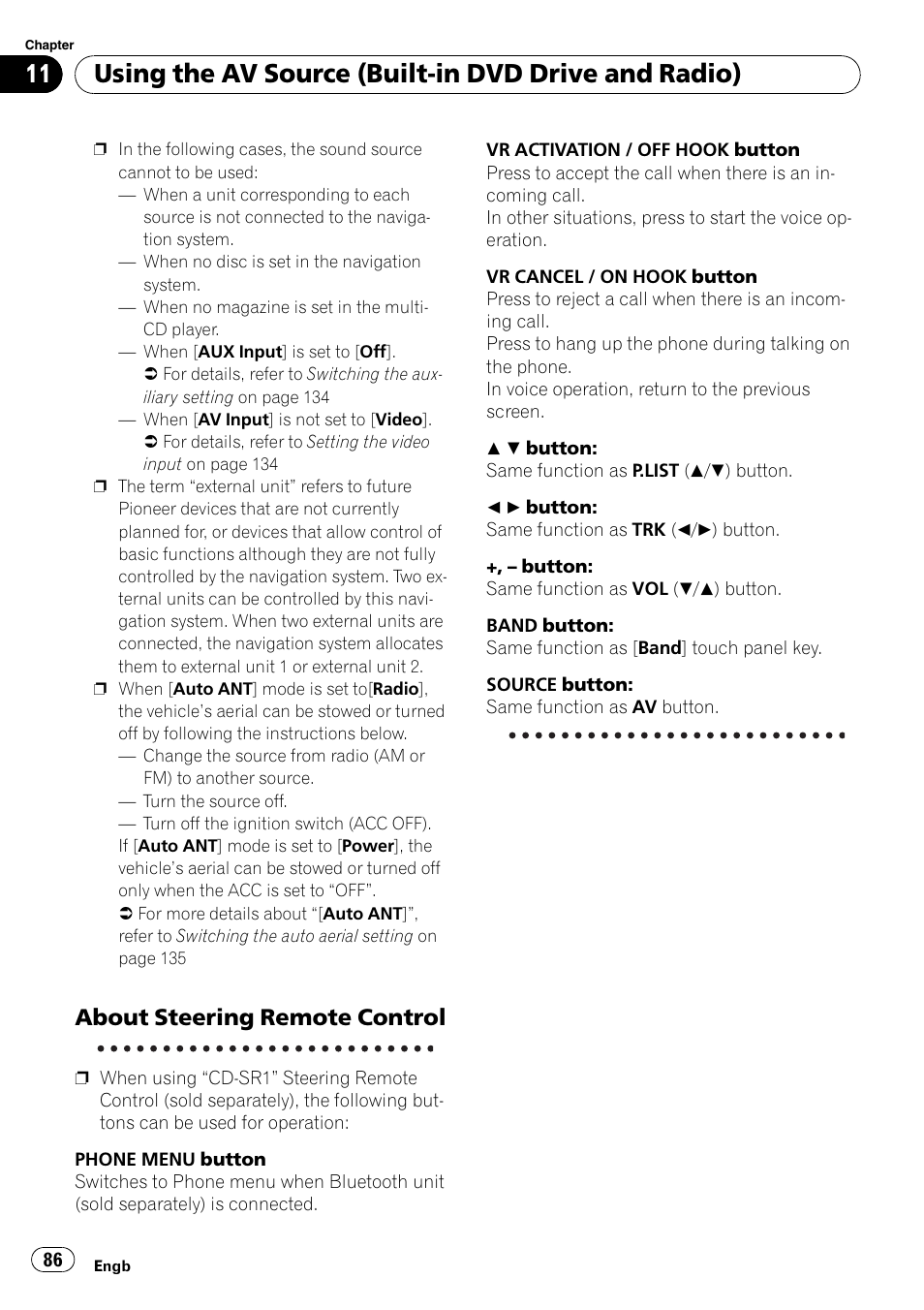 About steering remote control 86, Using the av source (built-in dvd drive and radio), About steering remote control | Pioneer AVIC-HD3-II User Manual | Page 86 / 193