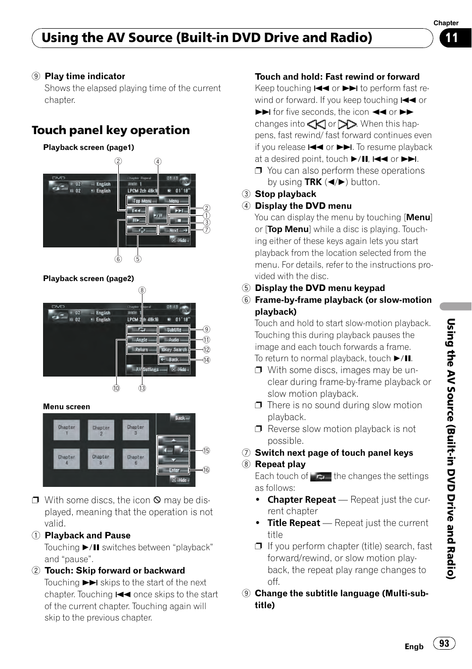 Touch panel key operation 93, Using the av source (built-in dvd drive and radio), Touch panel key operation | Pioneer AVIC-HD3-II User Manual | Page 93 / 193
