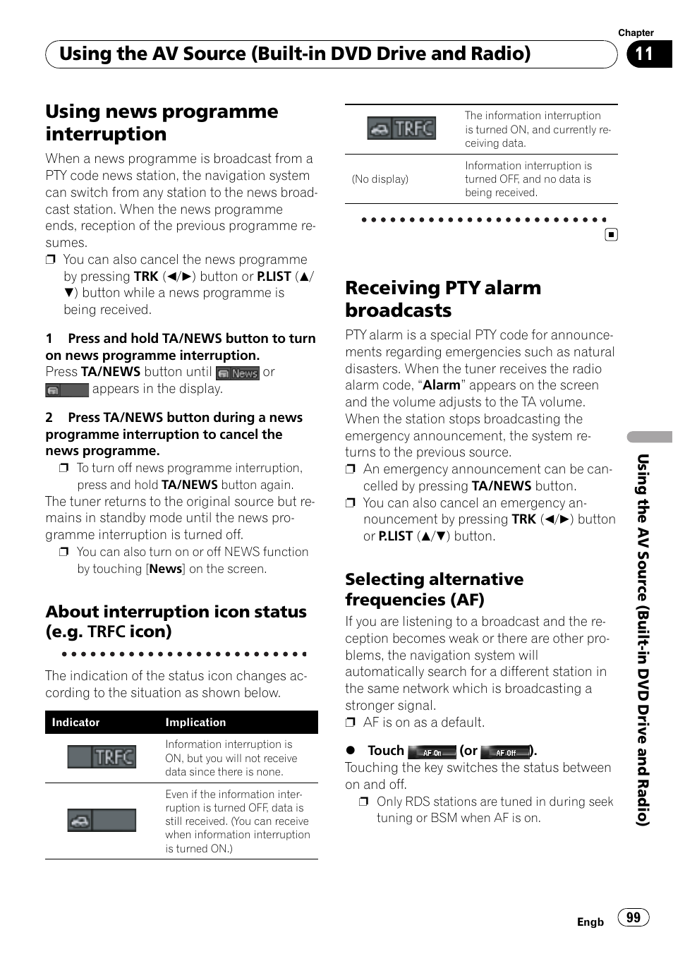 Using news programme interruption, About interruption icon status (e.g, Trfc icon) | Receiving pty alarm broadcasts, Selecting alternative frequencies, About interruption icon, Status (e.g, Using the av source (built-in dvd drive and radio), About interruption icon status (e.g. trfc icon), Selecting alternative frequencies (af) | Pioneer AVIC-HD3-II User Manual | Page 99 / 193