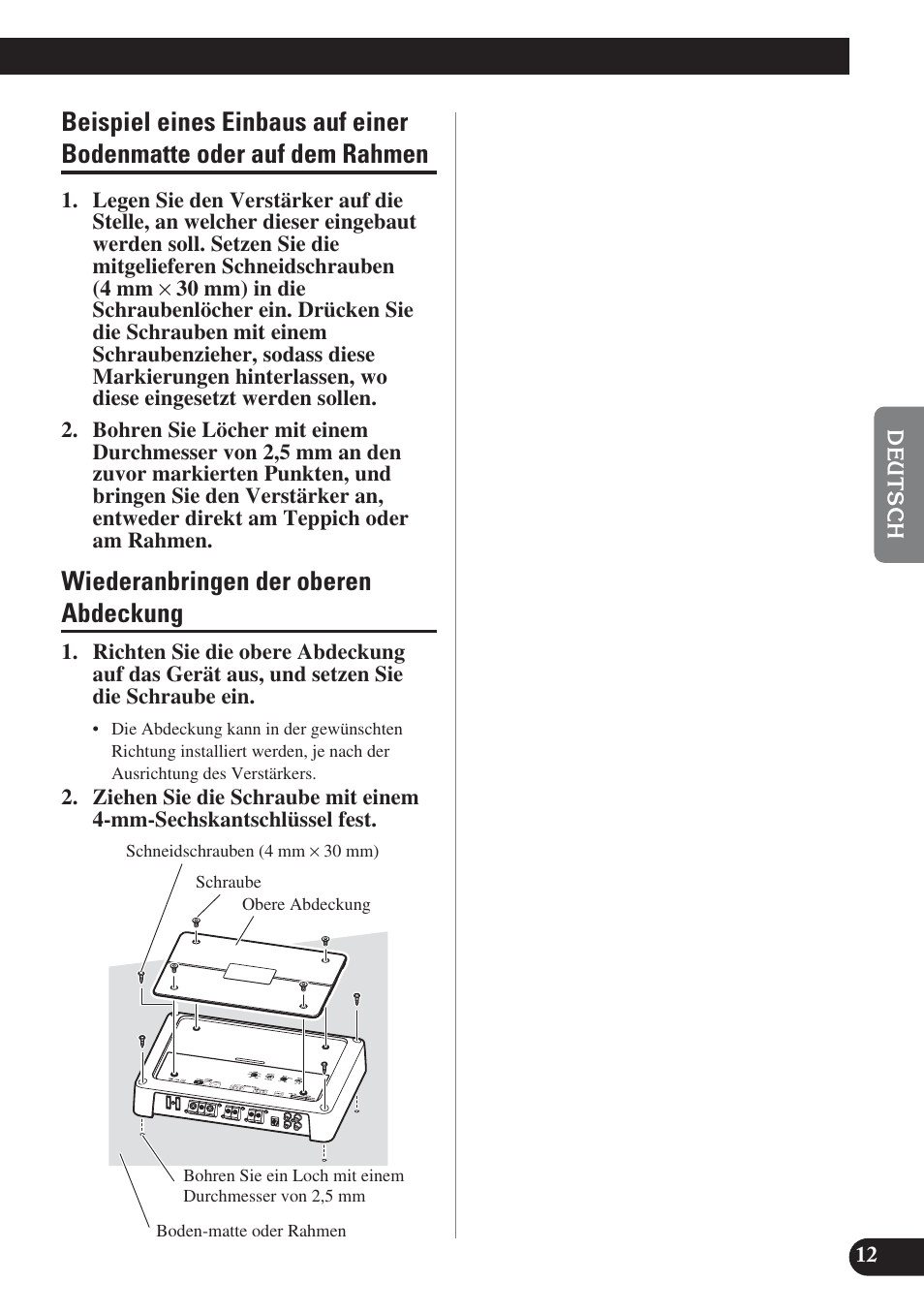 Beispiel eines einbaus auf einer, Bodenmatte oder auf dem rahmen, Wiederanbringen der oberen abdeckung | Pioneer PRS-D220 User Manual | Page 41 / 99