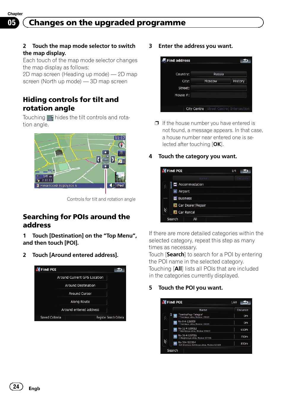 Hiding controls for tilt and rotation, Angle, Searching for pois around the | Address, 05 changes on the upgraded programme, Hiding controls for tilt and rotation angle, Searching for pois around the address | Pioneer CNSD-350FM User Manual | Page 24 / 32