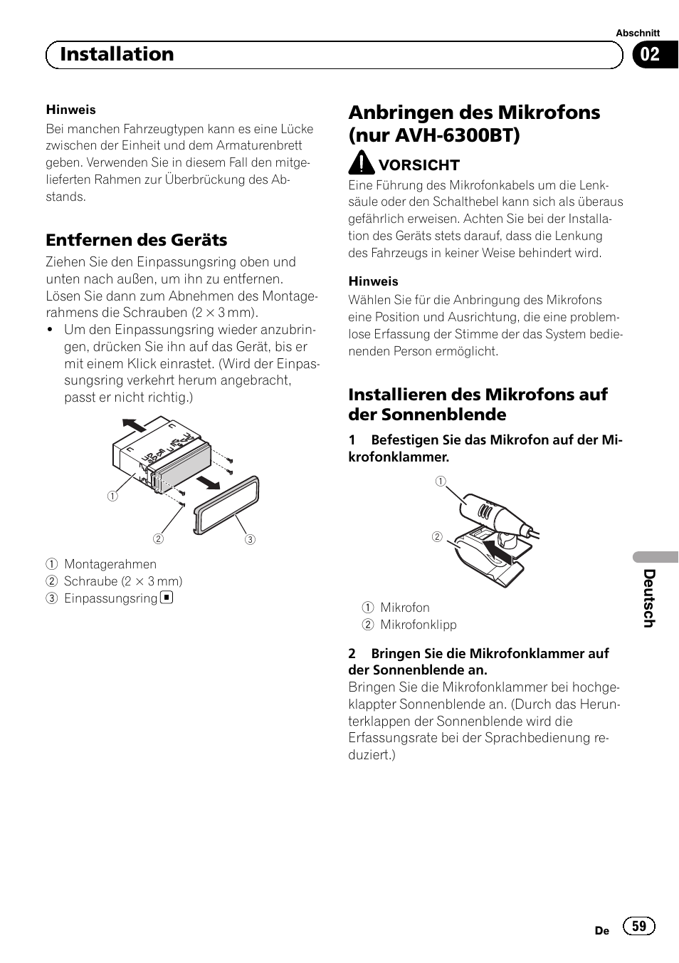 Anbringen des mikrofons (nur avh-6300bt), 02 installation, Entfernen des geräts | Installieren des mikrofons auf der sonnenblende | Pioneer AVH-5300DVD User Manual | Page 59 / 76