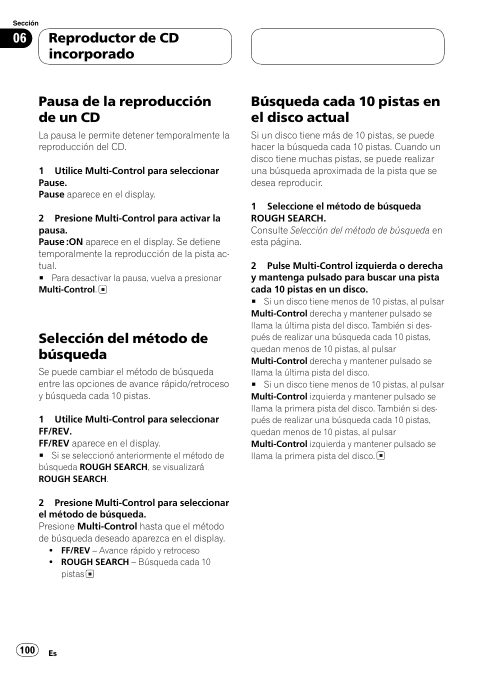 Pausa de la reproducción de un cd 100, Selección del método de búsqueda 100, Búsqueda cada 10 pistas en el disco | Actual 100, Pausa de la reproducción de un cd, Selección del método de búsqueda, Búsqueda cada 10 pistas en el disco actual, Reproductor de cd incorporado | Pioneer DEH-P80MP User Manual | Page 100 / 155