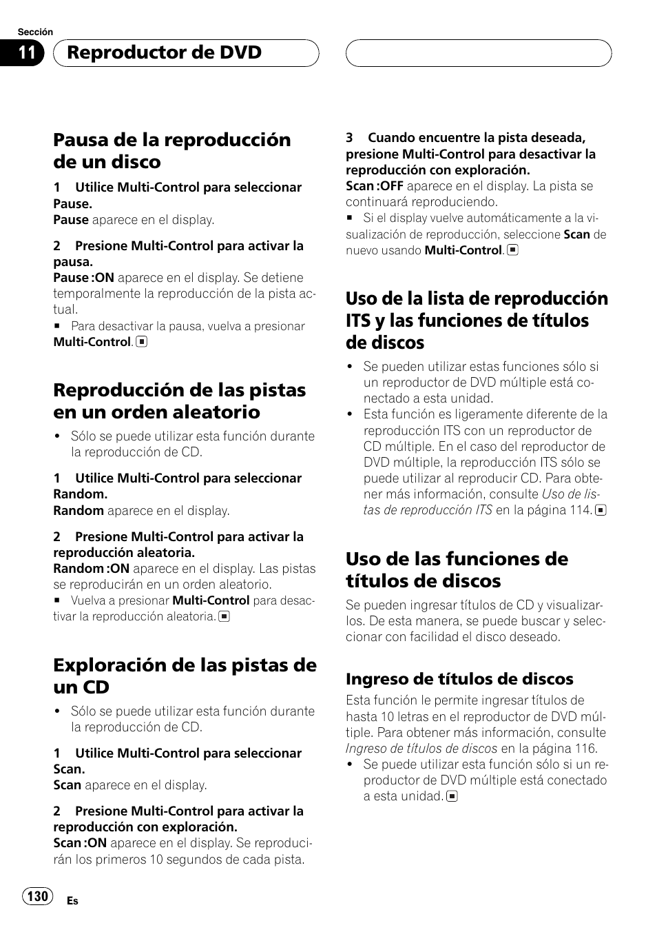 Pausa de la reproducción de un disco 130, Reproducción de las pistas en un orden, Aleatorio 130 | Exploración de las pistas de un cd 130, Uso de la lista de reproducción its y las, Funciones de títulos de discos 130, Uso de las funciones de títulos de, Discos 130, Ingreso de títulos de discos 130, Pausa de la reproducción de un disco | Pioneer DEH-P80MP User Manual | Page 130 / 155