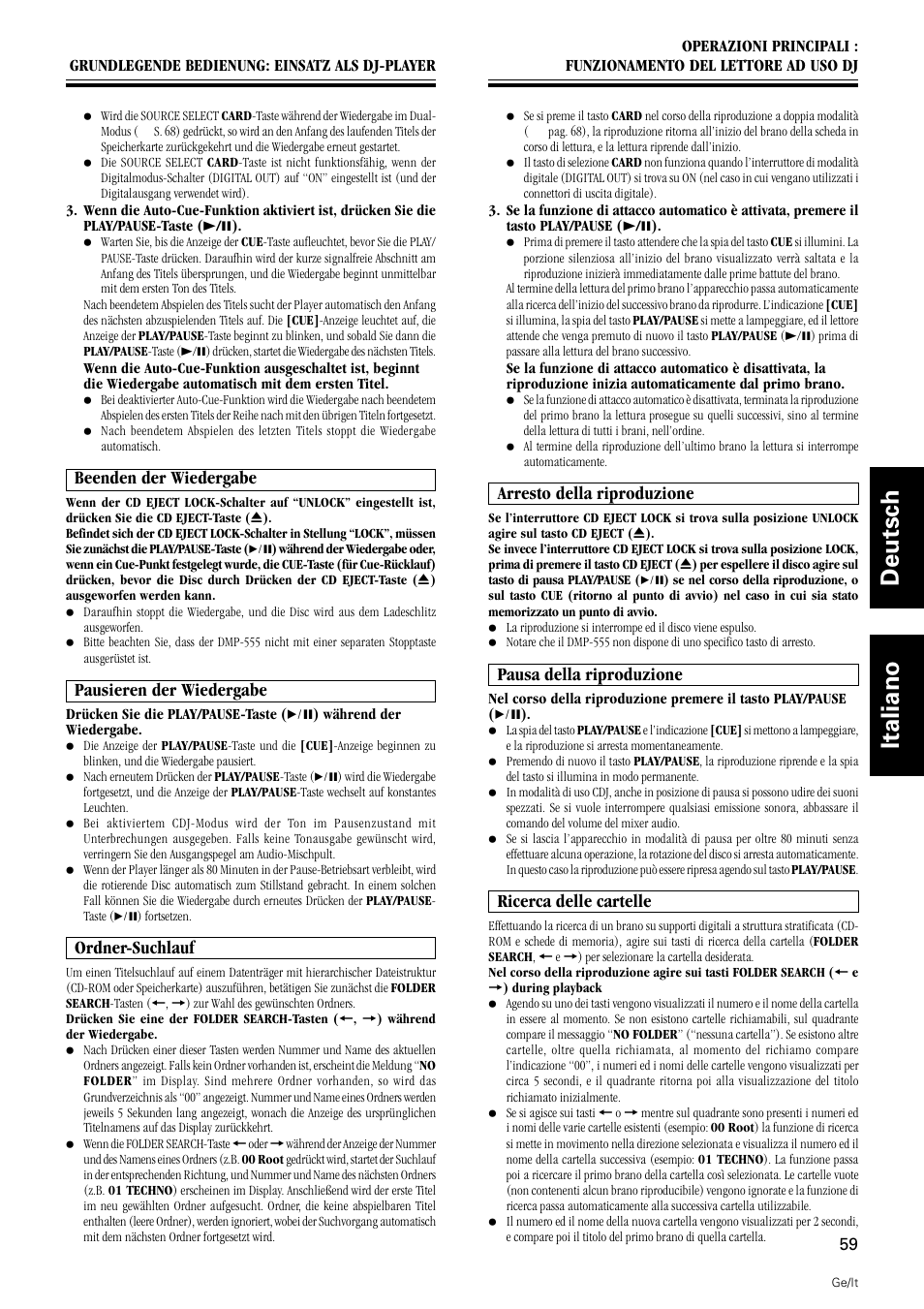 Deutsch italiano, Beenden der wiedergabe, Pausieren der wiedergabe | Ordner-suchlauf, Arresto della riproduzione, Pausa della riproduzione, Ricerca delle cartelle | Pioneer DMP-555 User Manual | Page 59 / 120