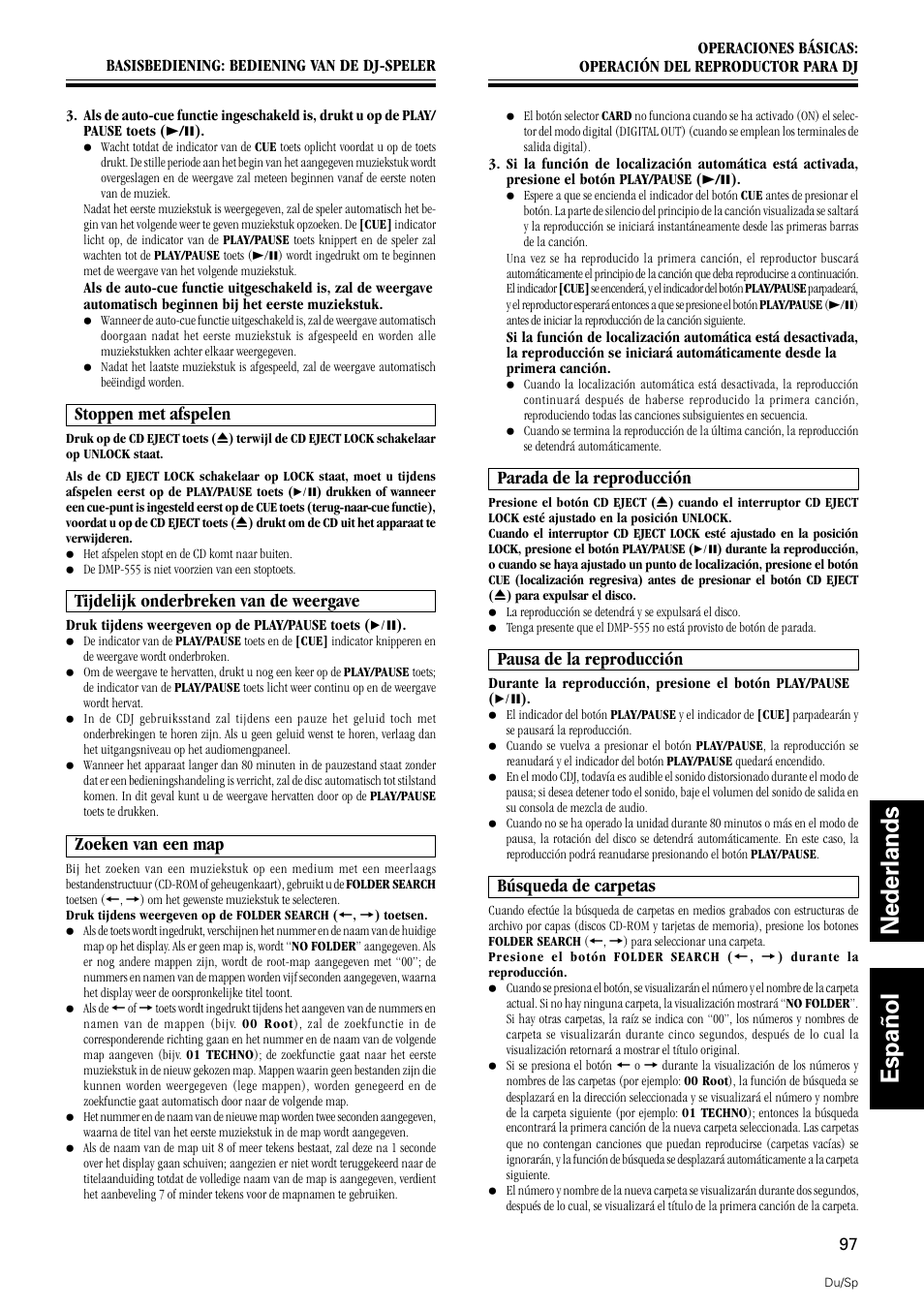 Nederlands español, Stoppen met afspelen, Tijdelijk onderbreken van de weergave | Zoeken van een map, Parada de la reproducción, Pausa de la reproducción, Búsqueda de carpetas | Pioneer DMP-555 User Manual | Page 97 / 120
