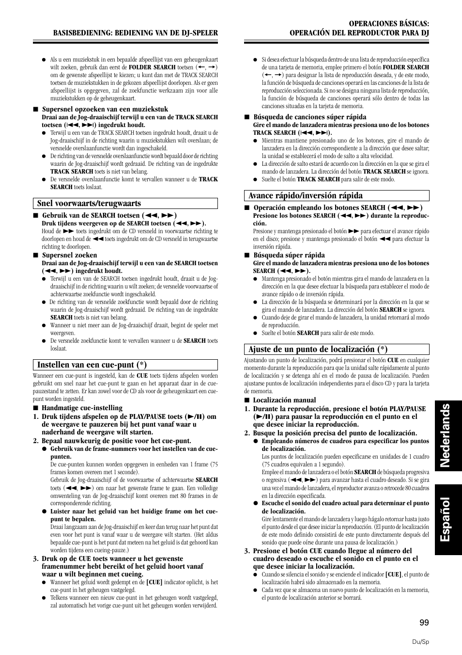 Nederlands español, Snel voorwaarts/terugwaarts, Instellen van een cue-punt (*) | Avance rápido/inversión rápida, Ajuste de un punto de localización (*) | Pioneer DMP-555 User Manual | Page 99 / 120