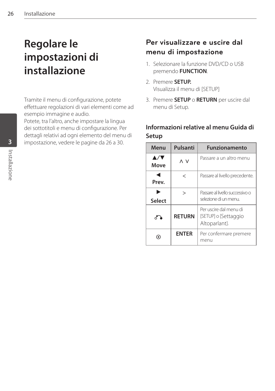 Regolare le impostazioni di installazione, Per visualizzare e uscire dal menu di impostazione | Pioneer DCS-FS303K User Manual | Page 164 / 278