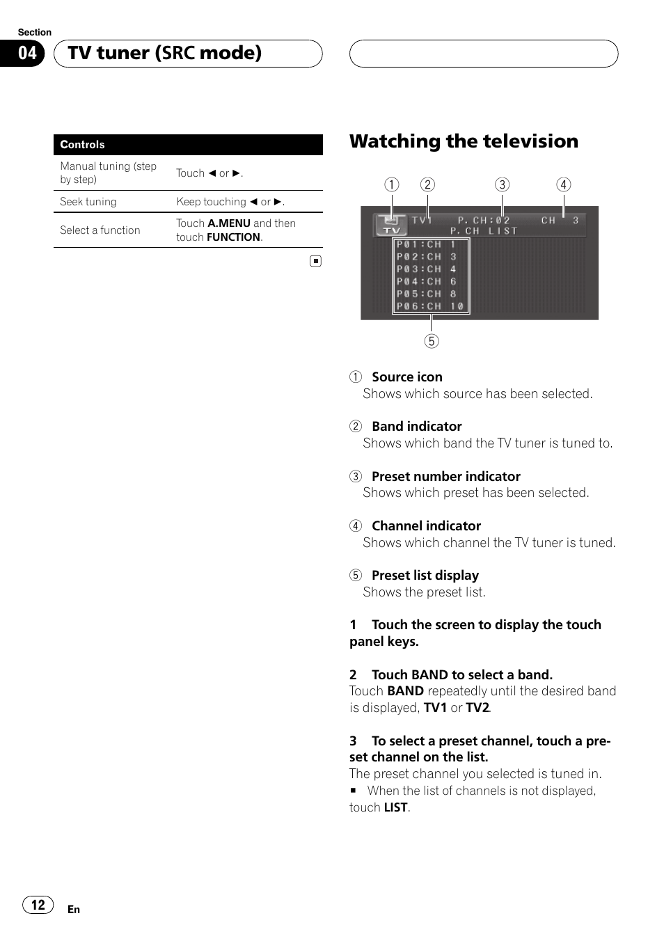 Watching the television 12, Watching the television, Tv tuner (src mode) | Pioneer GEX-P5700TVP User Manual | Page 12 / 105