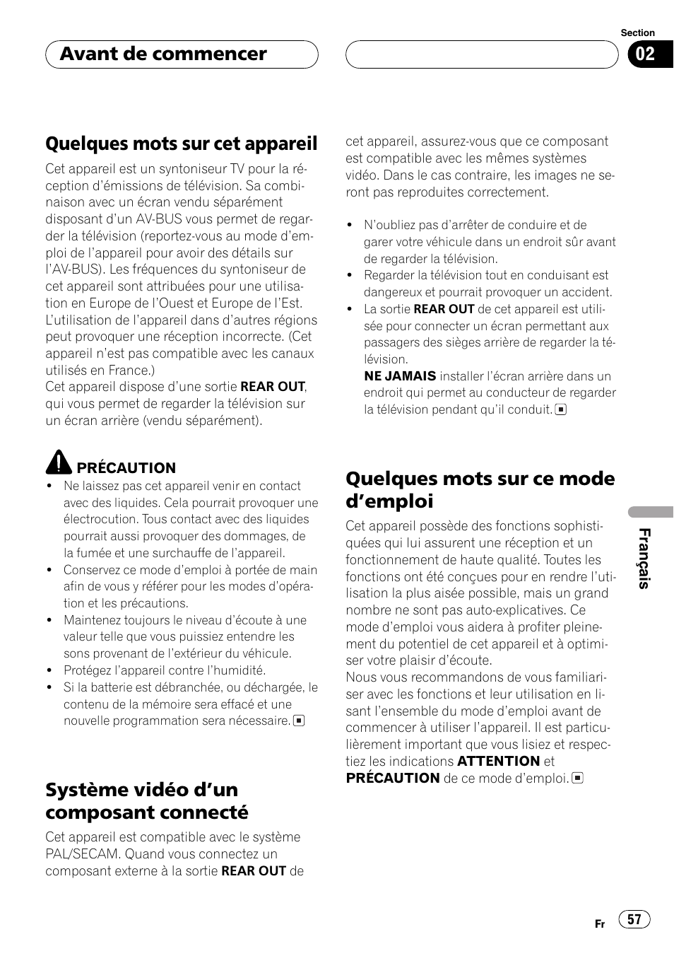 Avant de commencer, Quelques mots sur cet appareil 57, Système vidéo dun composant | Connecté 57, Quelques mots sur ce mode demploi 57, Quelques mots sur cet appareil, Système vidéo dun composant connecté, Quelques mots sur ce mode demploi | Pioneer GEX-P5700TVP User Manual | Page 57 / 105