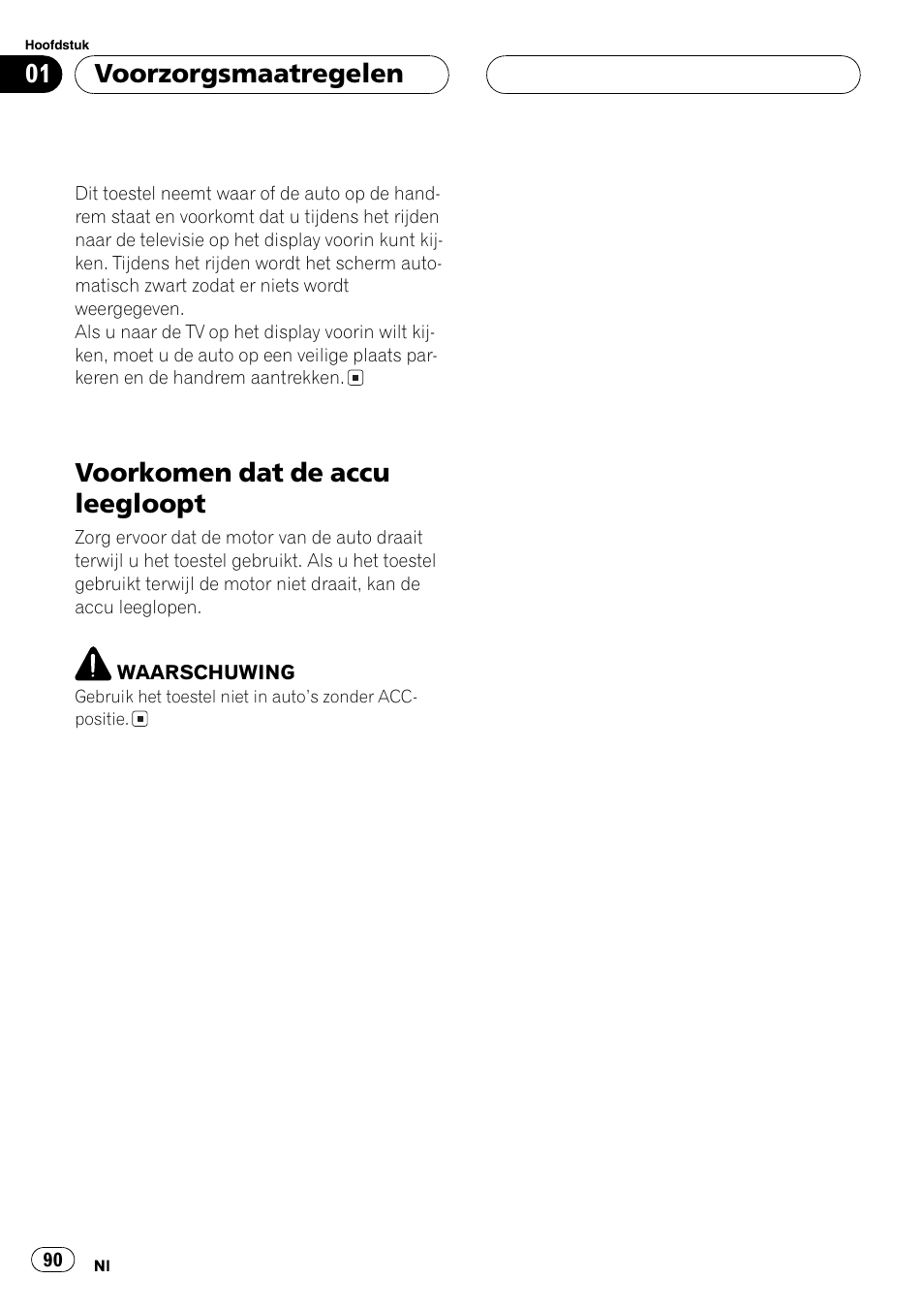 Voorkomen dat de accu leegloopt 90, Voorkomen dat de accu leegloopt, Voorzorgsmaatregelen | Pioneer GEX-P5700TVP User Manual | Page 90 / 105