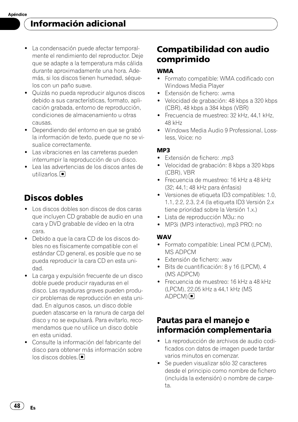 Discos dobles, Compatibilidad con audio comprimido, Pautas para el manejo e información | Complementaria, Pautas para el manejo e información complementaria, Información adicional | Pioneer DEH-2100UB User Manual | Page 48 / 108