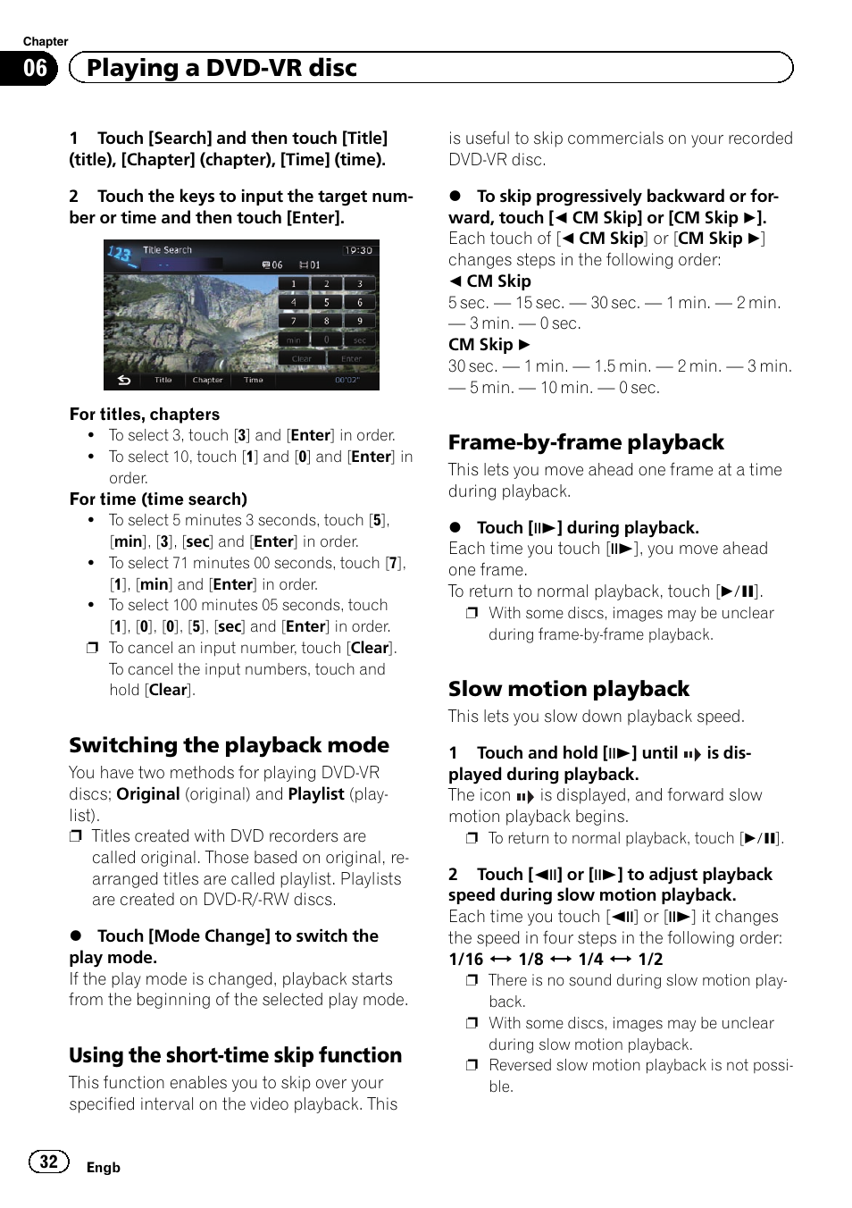 Switching the playback mode 32, Using the short-time skip function 32, Frame-by-frame playback 32 | Slow motion playback 32, Switching the play, Using the short-time, Frame-by-frame play, Slow motion playback, 06 playing a dvd-vr disc, Switching the playback mode | Pioneer CNSD-210FM User Manual | Page 32 / 36