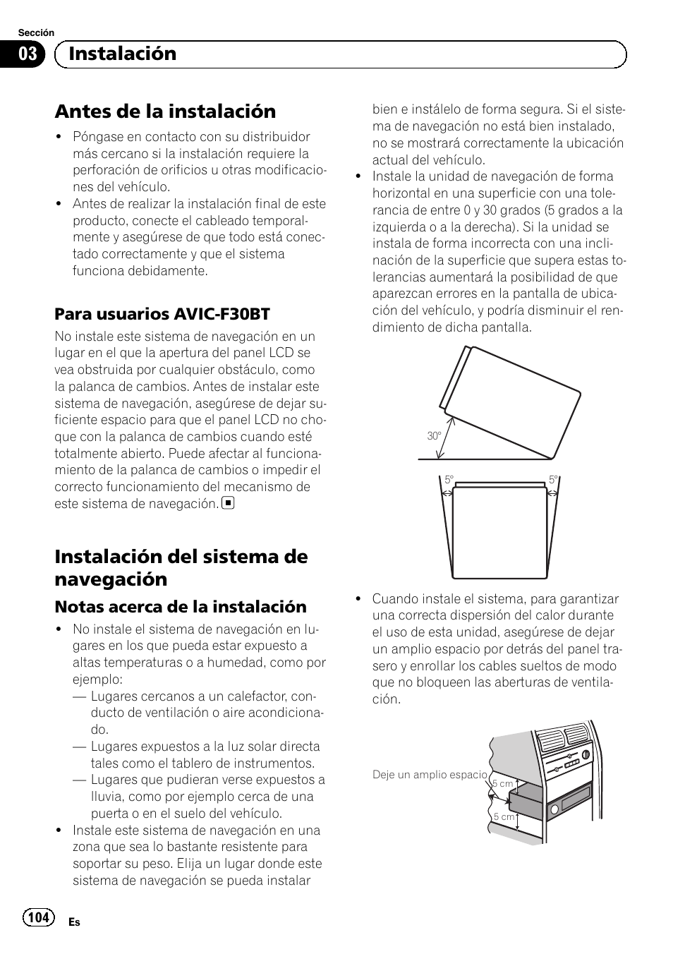 Antes de la instalación, Para usuarios avic-f30bt 104, Instalación del sistema de navegación | Notas acerca de la instalación 104, 03 instalación, Para usuarios avic-f30bt, Notas acerca de la instalación | Pioneer AVIC-F30BT User Manual | Page 104 / 172