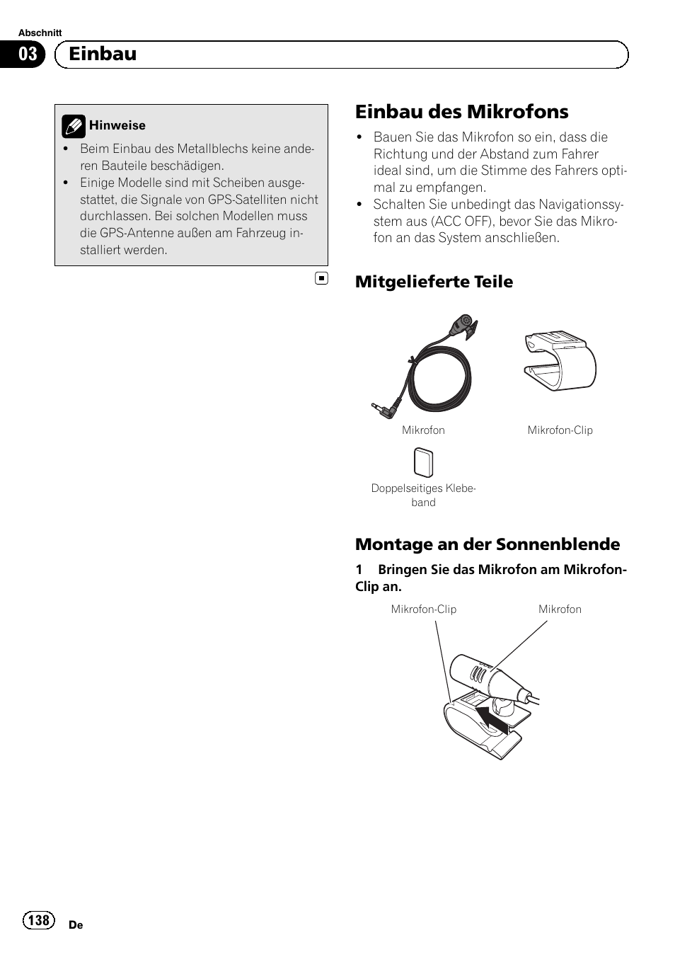 Einbau des mikrofons, Mitgelieferte teile 138, Montage an der sonnenblende 138 | 03 einbau, Mitgelieferte teile, Montage an der sonnenblende | Pioneer AVIC-F30BT User Manual | Page 138 / 172