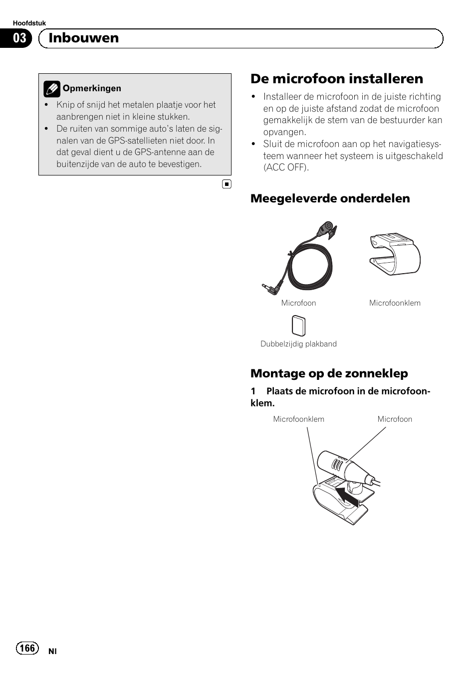 De microfoon installeren, Meegeleverde onderdelen 166, Montage op de zonneklep 166 | 03 inbouwen, Meegeleverde onderdelen, Montage op de zonneklep | Pioneer AVIC-F30BT User Manual | Page 166 / 172