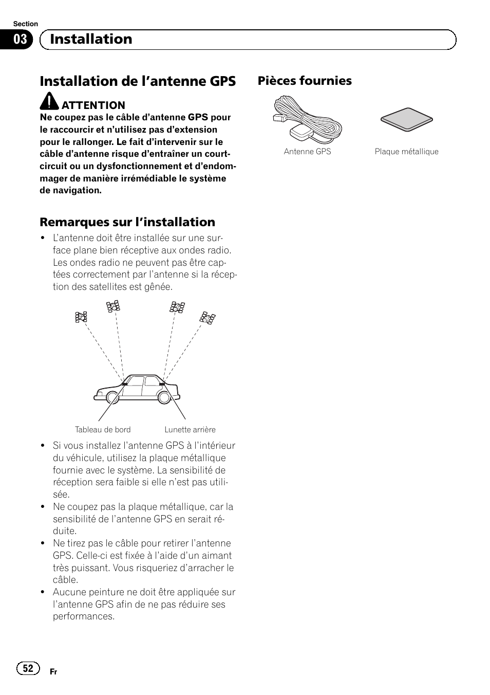 Installation de l, Antenne gps 52, Remarques sur l’installation 52 | Pièces fournies 52, Installation de l ’antenne gps, 03 installation, Remarques sur l ’installation, Pièces fournies | Pioneer AVIC-F30BT User Manual | Page 52 / 172
