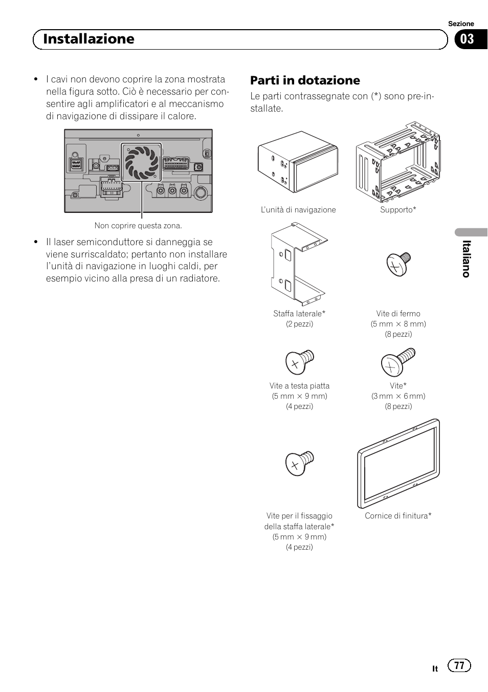 Parti in dotazione 77, 03 installazione, Parti in dotazione | Italiano | Pioneer AVIC-F30BT User Manual | Page 77 / 172
