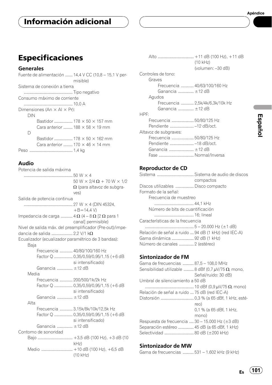 Especificaciones 101, Especificaciones, Información adicional | Español, Generales, Audio, Reproductor de cd, Sintonizador de fm, Sintonizador de mw | Pioneer DEH-P6600R User Manual | Page 101 / 103