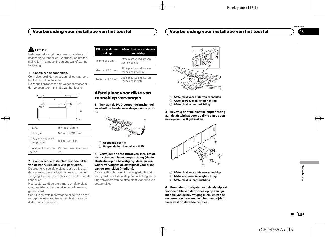 Vervangen, Afstelplaat voor dikte van zonneklep vervangen, Voorbereiding voor installatie van het toestel | Pioneer SPX-HUD01 User Manual | Page 115 / 148