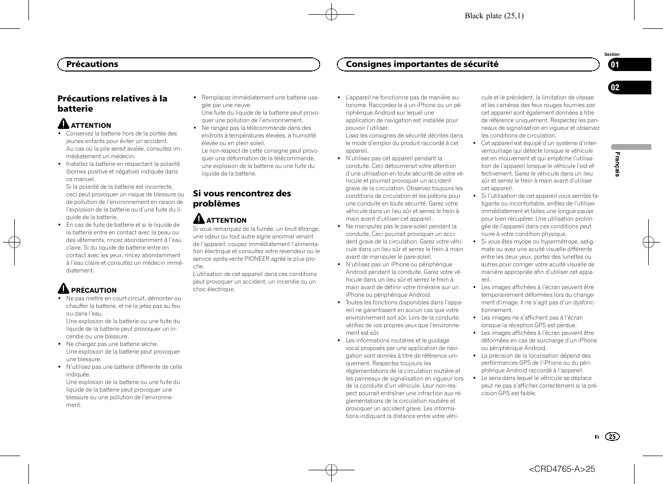 Précautions relatives à la batterie, Si vous rencontrez des problèmes, Consignes importantes de sécurité | Précautions | Pioneer SPX-HUD01 User Manual | Page 25 / 148
