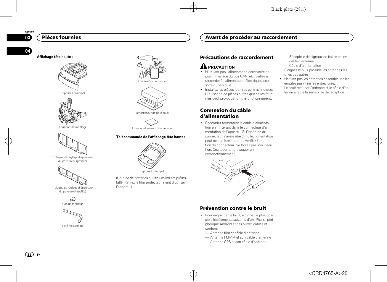 Pièces fournies, Connexion du câble d, Alimentation | Prévention contre le bruit, Précautions de raccordement, Connexion du câble d ’alimentation, Avant de procéder au raccordement | Pioneer SPX-HUD01 User Manual | Page 28 / 148