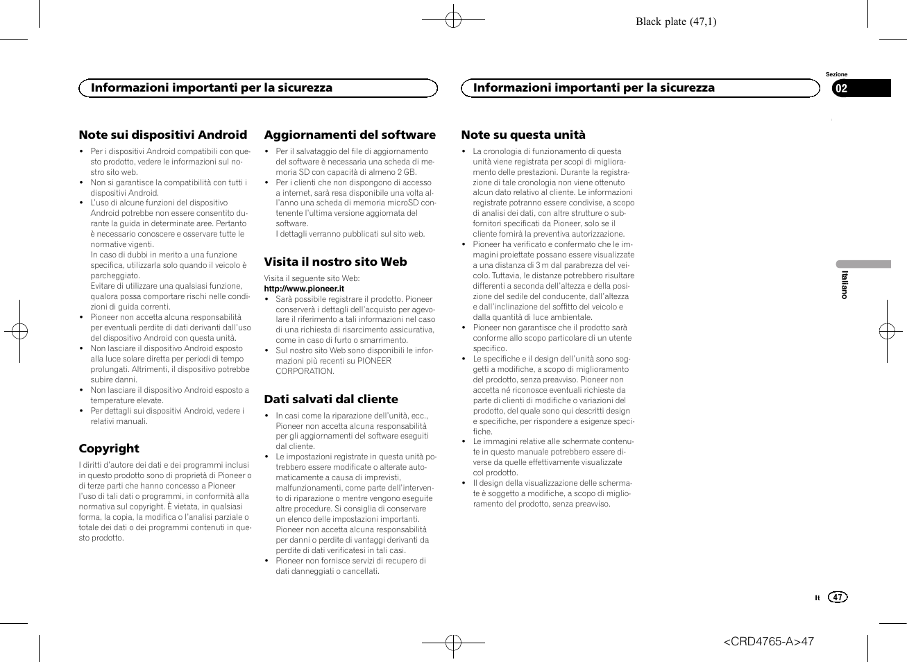 Note sui dispositivi android, Copyright, Aggiornamenti del software | Visita il nostro sito web, Dati salvati dal cliente, Note su questa unità, Informazioni importanti per la sicurezza | Pioneer SPX-HUD01 User Manual | Page 47 / 148