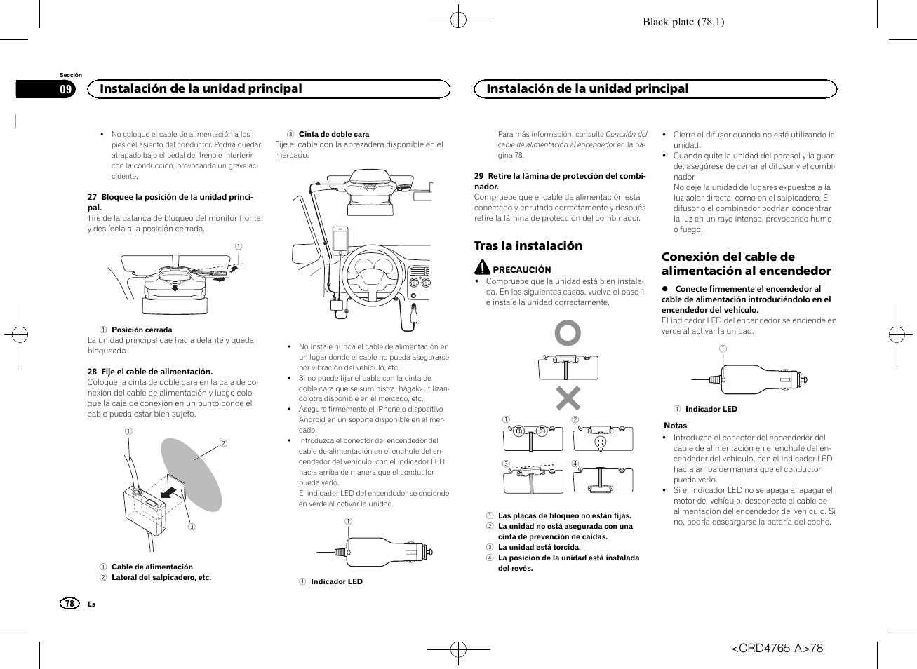 Tras la instalación, Conexión del cable de alimentación al, Encendedor | Conexión del cable de alimentación al encendedor, Instalación de la unidad principal | Pioneer SPX-HUD01 User Manual | Page 78 / 148