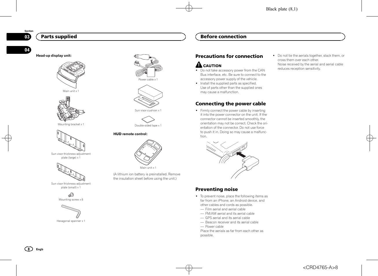 Parts supplied, Before connection precautions for connection, Connecting the power cable | Preventing noise, Precautions for connection, Before connection | Pioneer SPX-HUD01 User Manual | Page 8 / 148