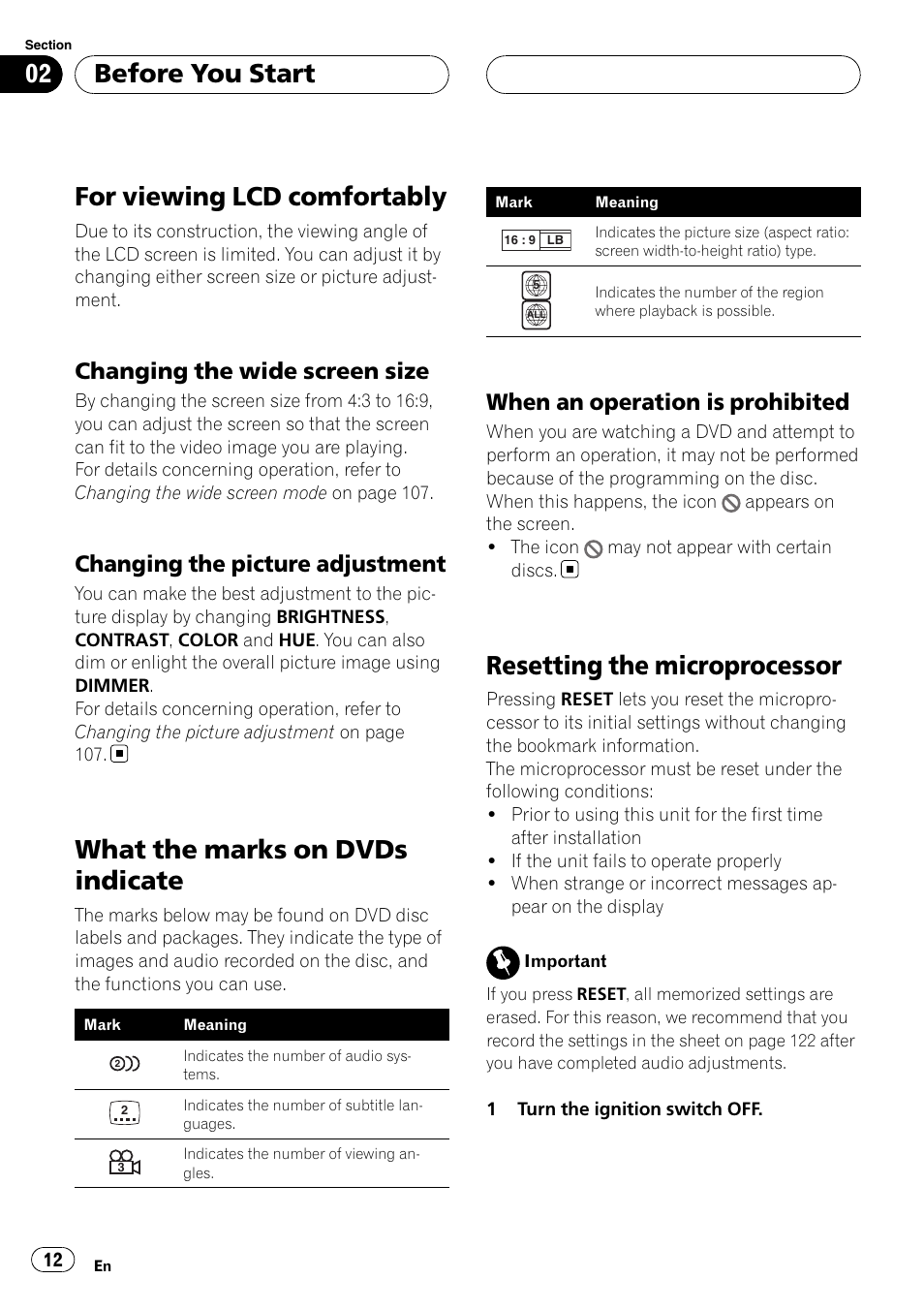 When an operation is prohibited 12, For viewing lcd comfortably, What the marks on dvds indicate | Resetting the microprocessor, Before you start, Changing the wide screen size, Changing the picture adjustment, When an operation is prohibited | Pioneer AVH-P7800DVD User Manual | Page 12 / 131