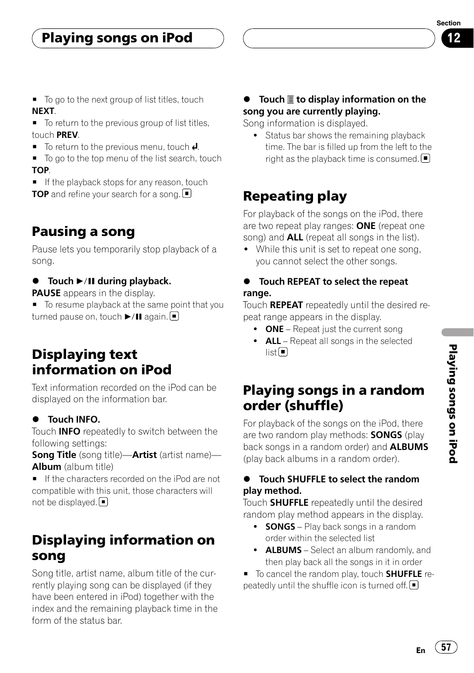 Pausing a song, Displaying text information on ipod, Displaying information on song | Repeating play, Playing songs in a random order, Shuffle), Playing songs in a random order (shuffle), Playing songs on ipod | Pioneer AVH-P7800DVD User Manual | Page 57 / 131