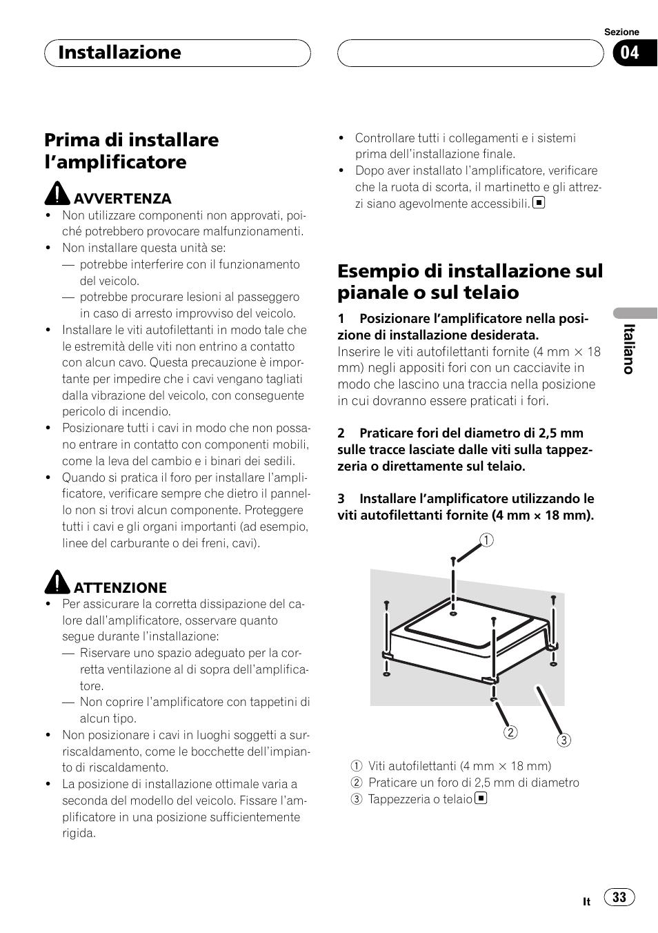 Installazione prima di installare l, Amplificatore 33, Esempio di installazione sul pianale o sul | Telaio, Prima di installare l ’amplificatore, Esempio di installazione sul pianale o sul telaio, Installazione | Pioneer GM-D7500M User Manual | Page 33 / 84