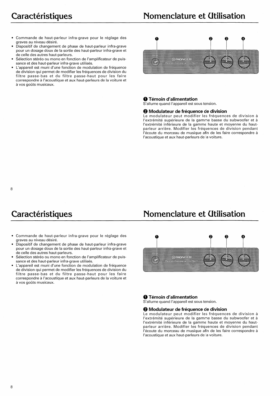 Nomenclature et utilisation, O témoin d'alimentation, 0 modulateur de fréquence de division | Caractéristiques nomenclature et utilisation | Pioneer CD-625 User Manual | Page 8 / 32