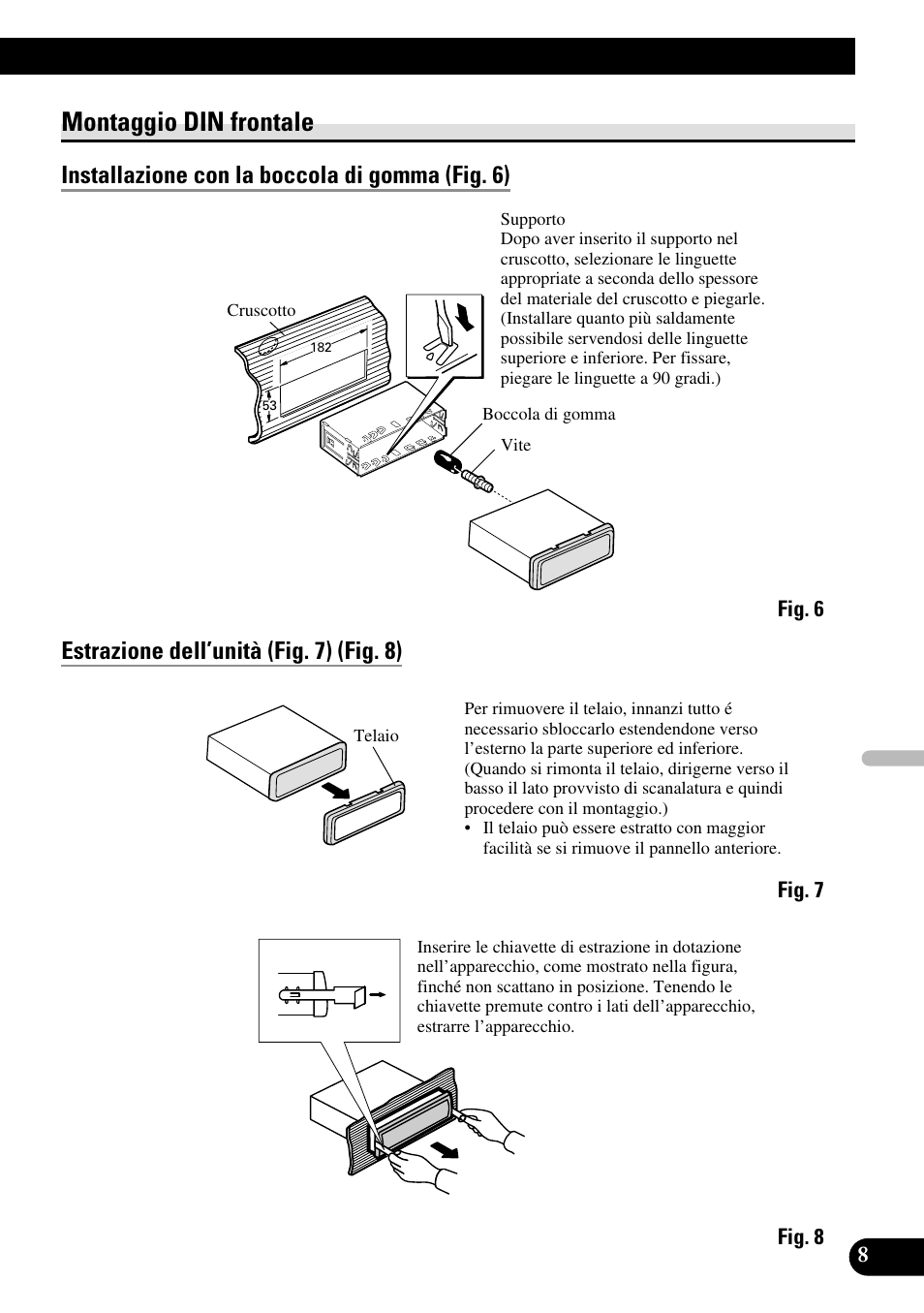 Montaggio din frontale, Installazione con la boccola di gomma (fig. 6), Estrazione dell’unità (fig. 7) (fig. 8) | Pioneer DEH-P9800BT User Manual | Page 57 / 86