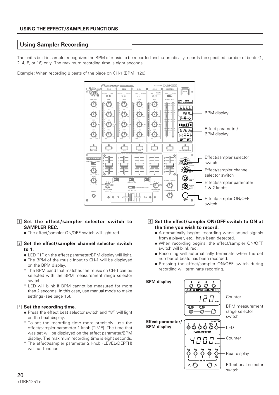 Using sampler recording, Using the effect/sampler functions, 3 set the recording time | Drb1251, The effect/sampler on/off switch will light red, Auto bpm counter, Parameter1, Djm-600 | Pioneer DJM-600 User Manual | Page 20 / 28