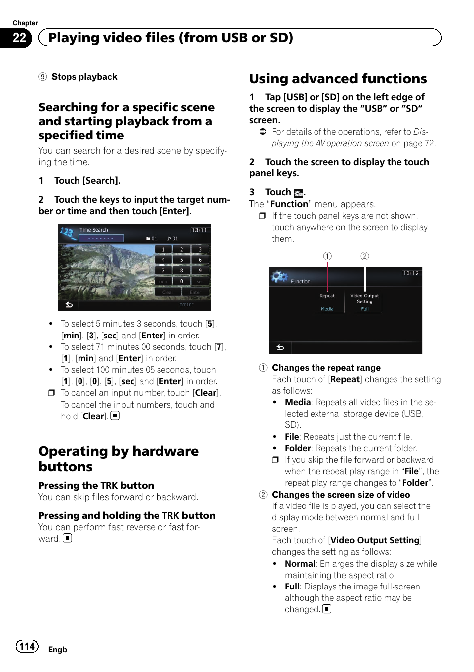 Searching for a specific scene and, Starting playback from a specified time, Operating by hardware buttons | Using advanced functions, Using advanced func, Searching for a speci, 22 playing video files (from usb or sd) | Pioneer AVIC-F840BT User Manual | Page 114 / 220