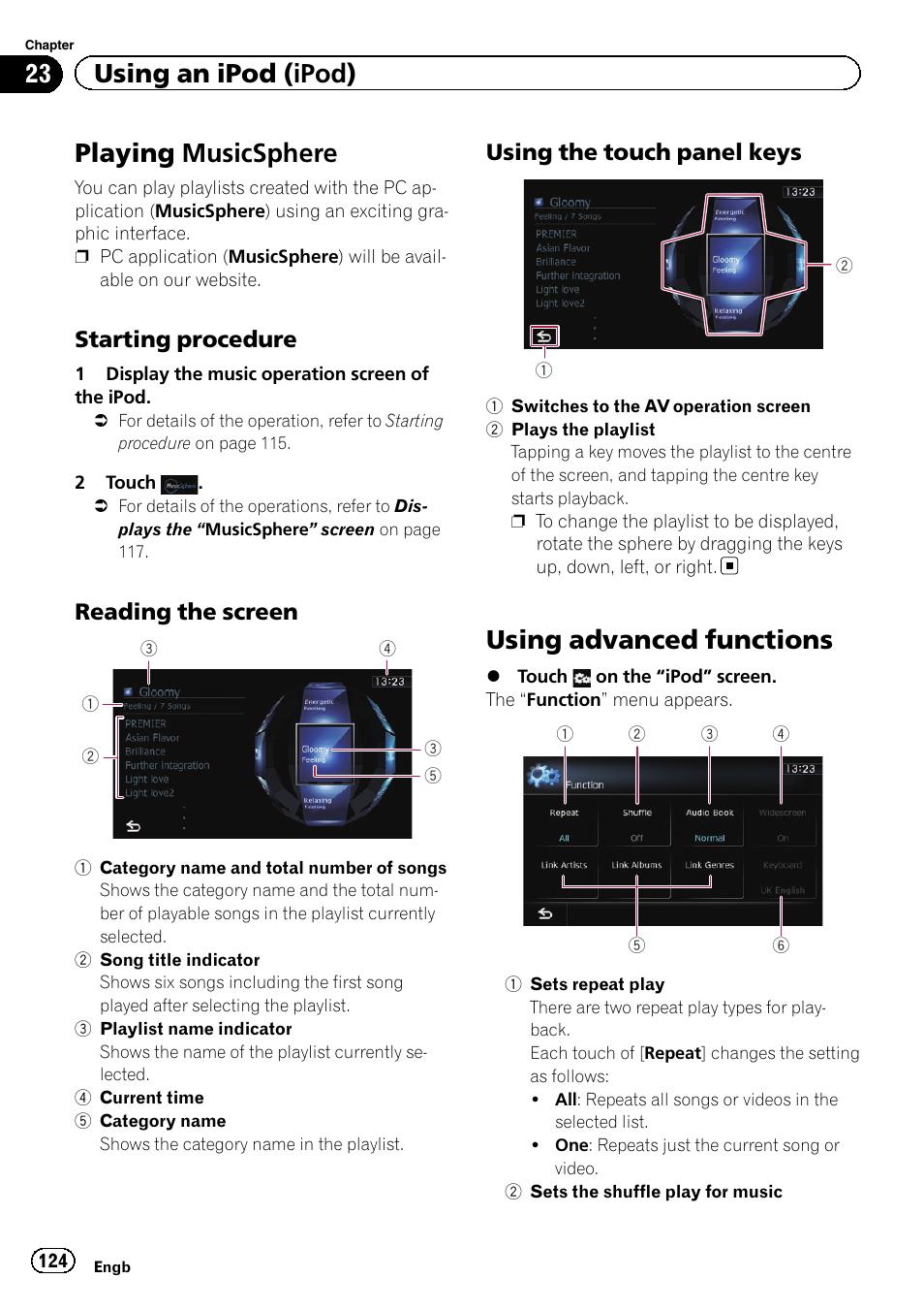 Playing musicsphere, Starting procedure 124, Reading the screen 124 | Using the touch panel keys 124, Using advanced functions, Sets the shuffle, Sets repeat play on, Playing music, Using advanced func, 23 using an ipod (ipod) | Pioneer AVIC-F840BT User Manual | Page 124 / 220