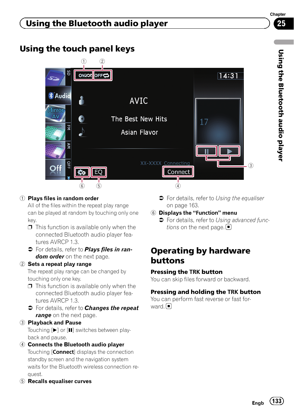 Using the touch panel keys, Operating by hardware buttons, Using the touch panel | Using the bluetooth audio player | Pioneer AVIC-F840BT User Manual | Page 133 / 220
