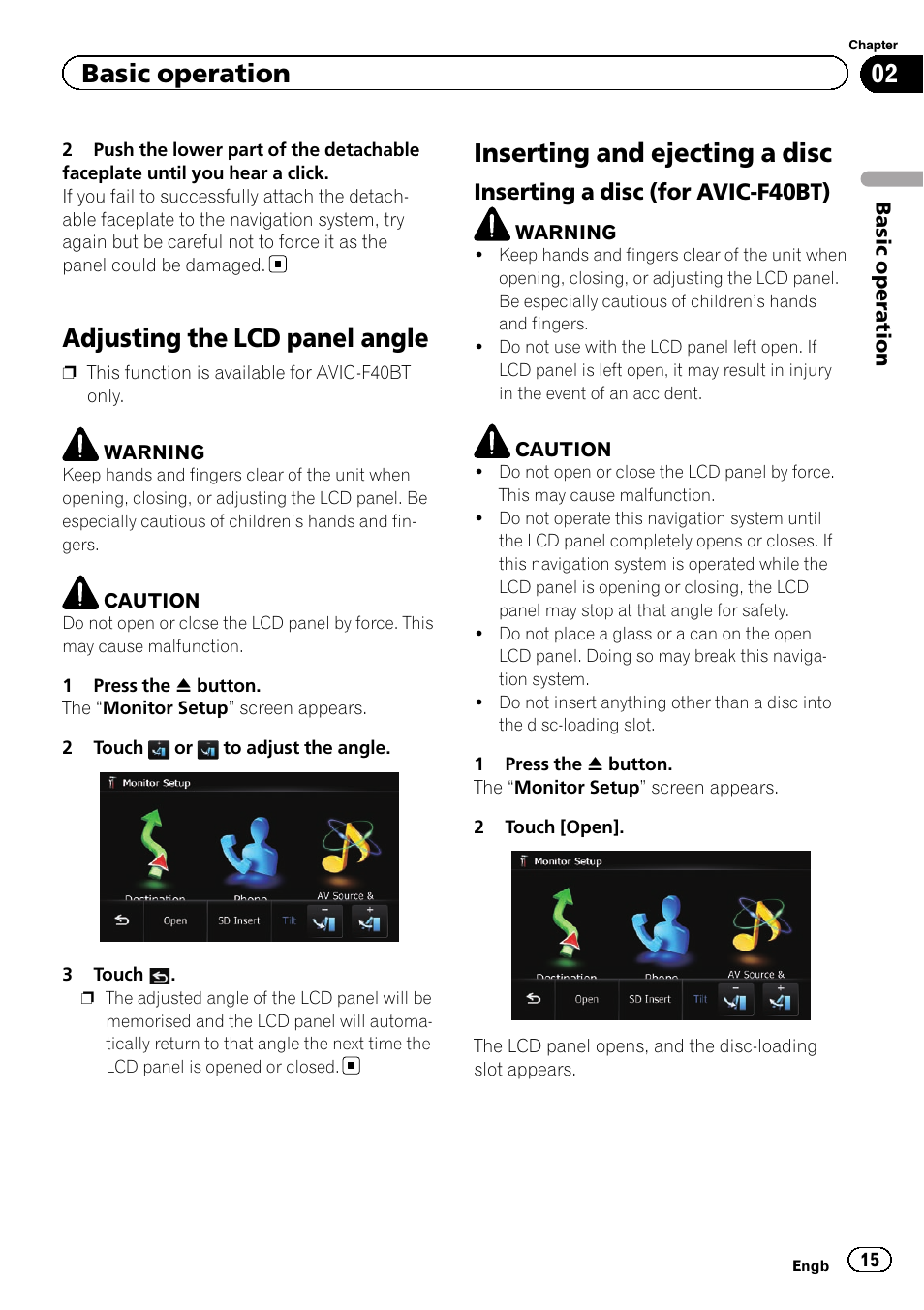Adjusting the lcd panel angle, Inserting and ejecting a disc, Inserting a disc (for avic-f40bt) 15 | Inserting and ejecting, Basic operation, Inserting a disc (for avic-f40bt) | Pioneer AVIC-F840BT User Manual | Page 15 / 220