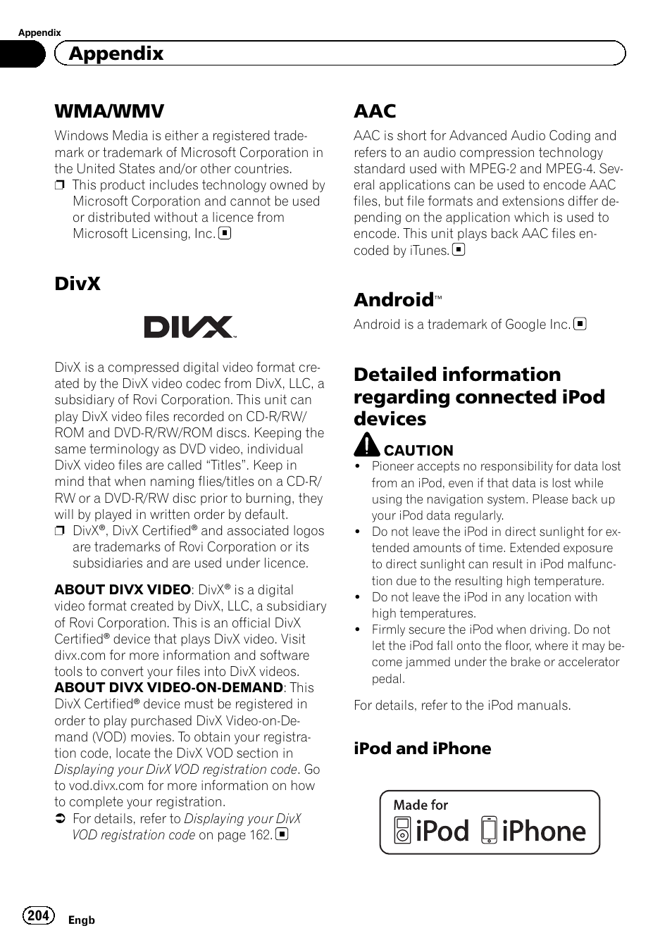 Wma/wmv, Divx, Android | Detailed information regarding connected, Ipod devices, Ipod and iphone 204, Appendix, Ipod and iphone | Pioneer AVIC-F840BT User Manual | Page 204 / 220