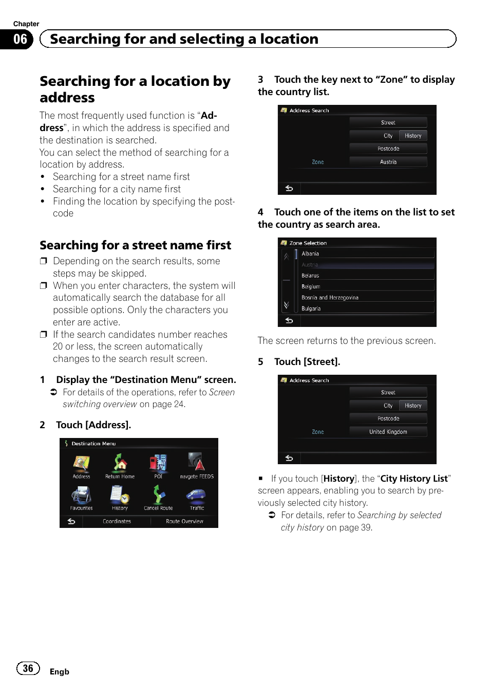 Searching for a location by address, Searching for a street name first 36, 06 searching for and selecting a location | Searching for a street name first | Pioneer AVIC-F840BT User Manual | Page 36 / 220
