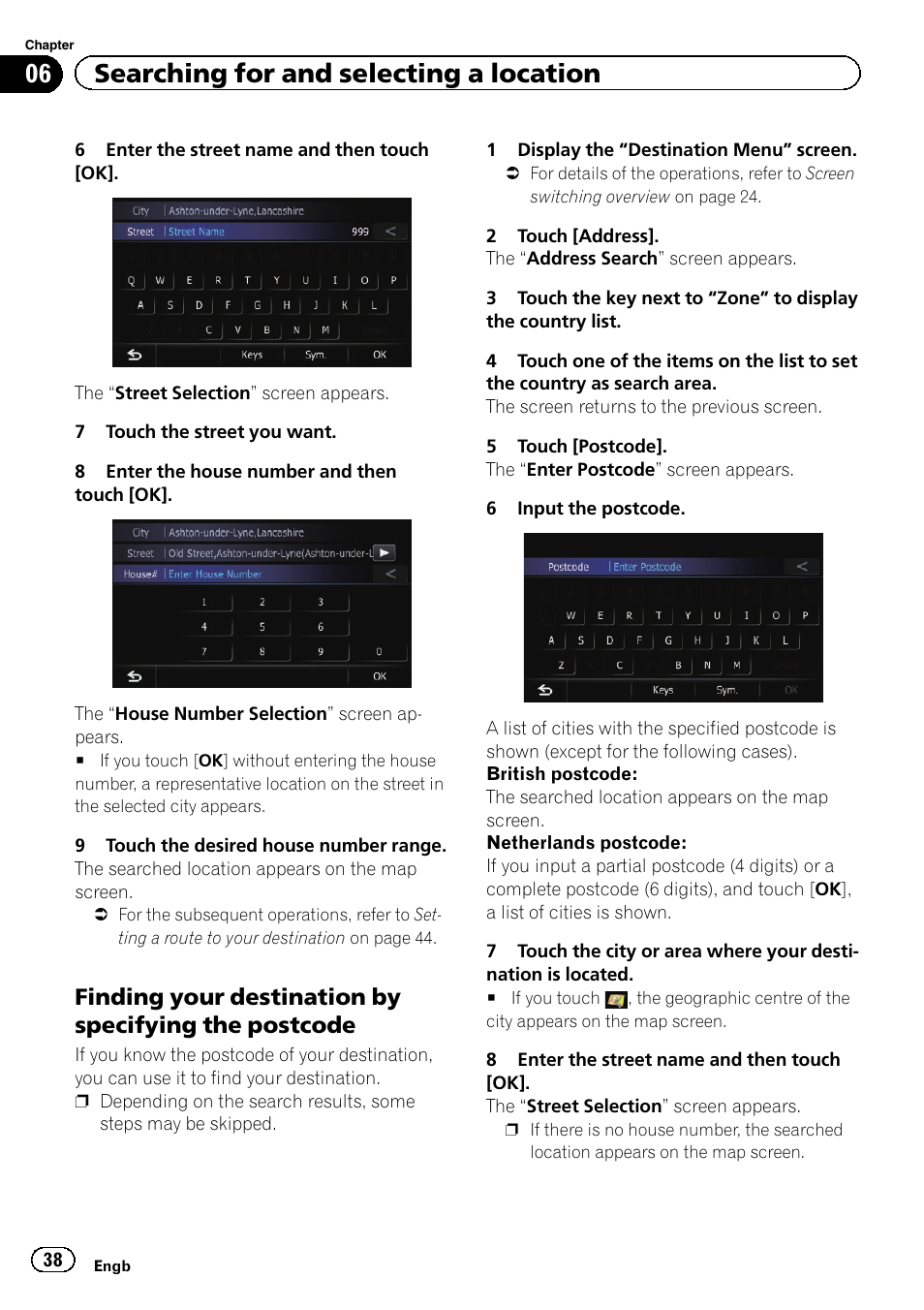 Finding your destination by specifying, The postcode, 06 searching for and selecting a location | Pioneer AVIC-F840BT User Manual | Page 38 / 220