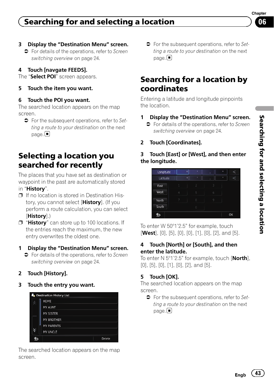Selecting a location you searched for, Recently, Searching for a location by coordinates | Selecting a location you searched for recently, Searching for and selecting a location | Pioneer AVIC-F840BT User Manual | Page 43 / 220