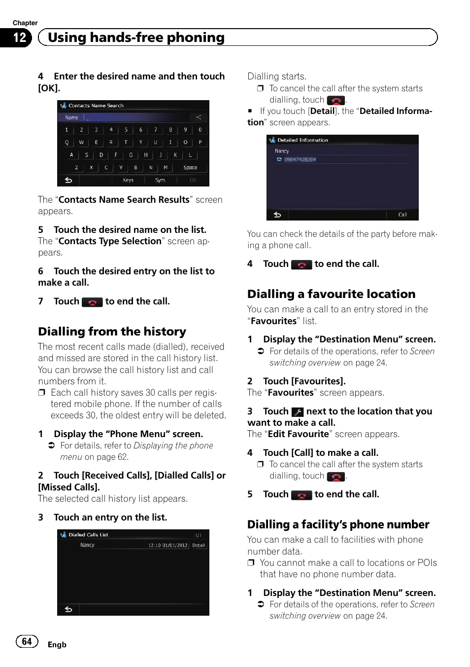 Dialling from the history 64, Dialling a favourite location 64, Dialling a facility’s phone number 64 | 12 using hands-free phoning, Dialling from the history, Dialling a favourite location, Dialling a facility ’s phone number | Pioneer AVIC-F840BT User Manual | Page 64 / 220