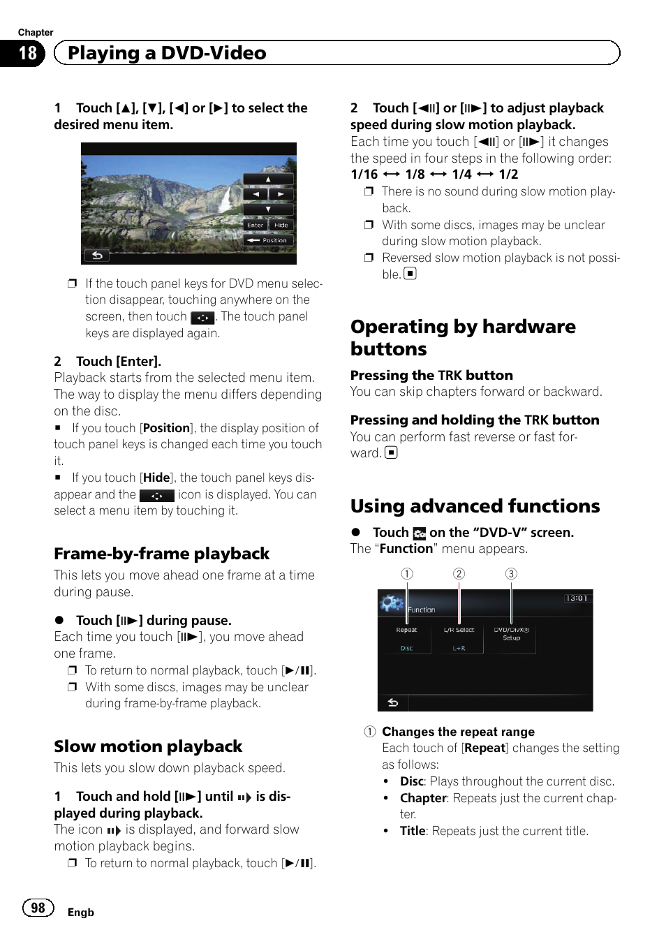 Frame-by-frame playback 98, Slow motion playback 98, Operating by hardware buttons | Using advanced functions, Using advanced func, Frame-by-frame play, Slow motion playback, 18 playing a dvd-video, Frame-by-frame playback | Pioneer AVIC-F840BT User Manual | Page 98 / 220