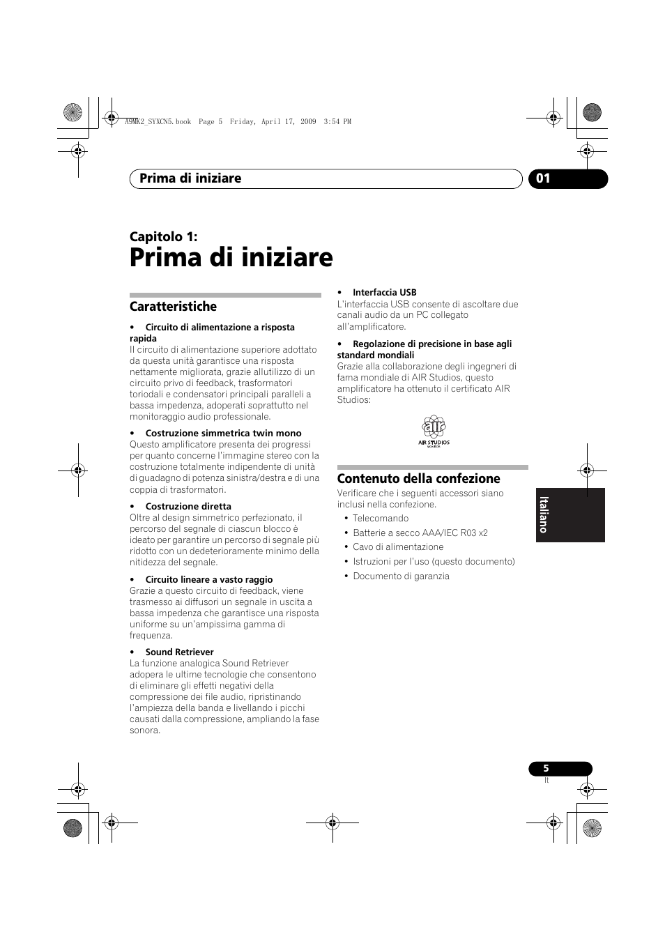 Caratteristiche, Contenuto della confezione, Prima di iniziare | Prima di iniziare 01, Capitolo 1 | Pioneer A-A9MK2-K User Manual | Page 77 / 128