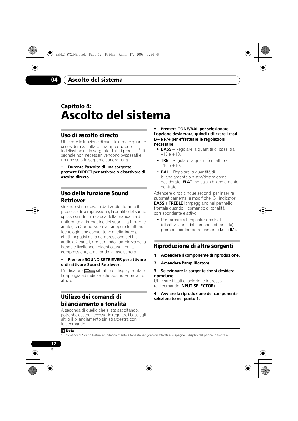 Uso di ascolto directo, Uso della funzione sound retriever, Utilizzo dei comandi di bilanciamento e tonalità | Riproduzione di altre sorgenti, Ascolto del sistema, Ascolto del sistema 04, Capitolo 4 | Pioneer A-A9MK2-K User Manual | Page 84 / 128