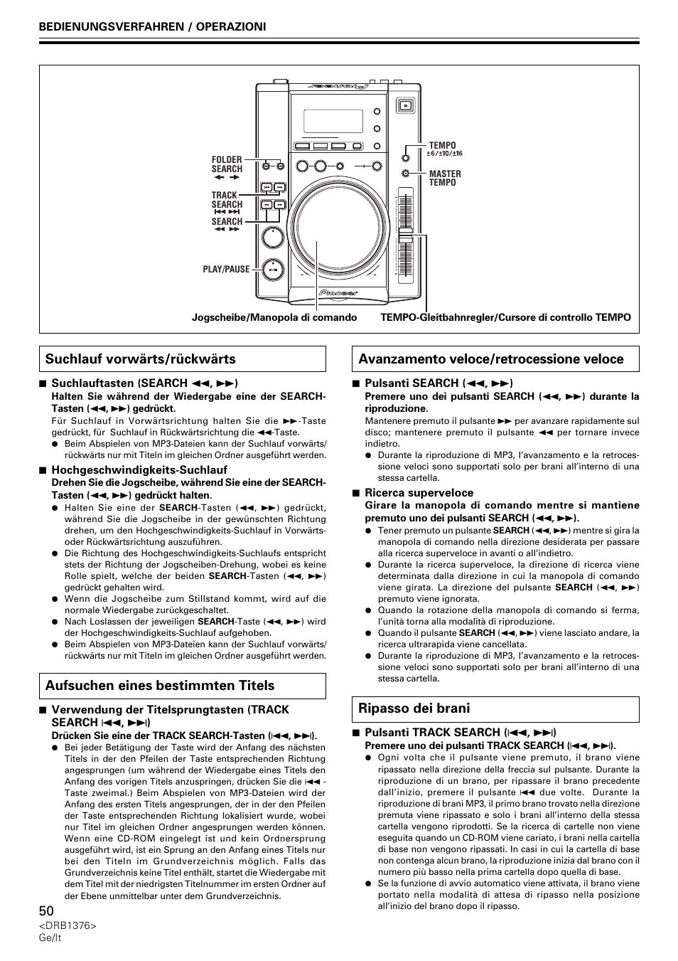 Suchlauf vorwärts/rückwärts, Aufsuchen eines bestimmten titels, Avanzamento veloce/retrocessione veloce | Ripasso dei brani | Pioneer CDJ-200 User Manual | Page 50 / 92